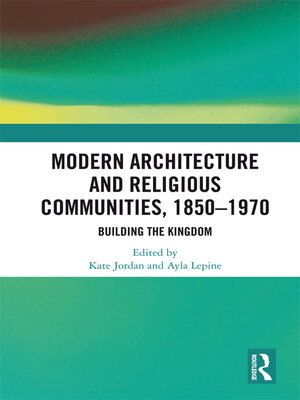 cover image of Modern Architecture and Religious Communities, 1850-1970